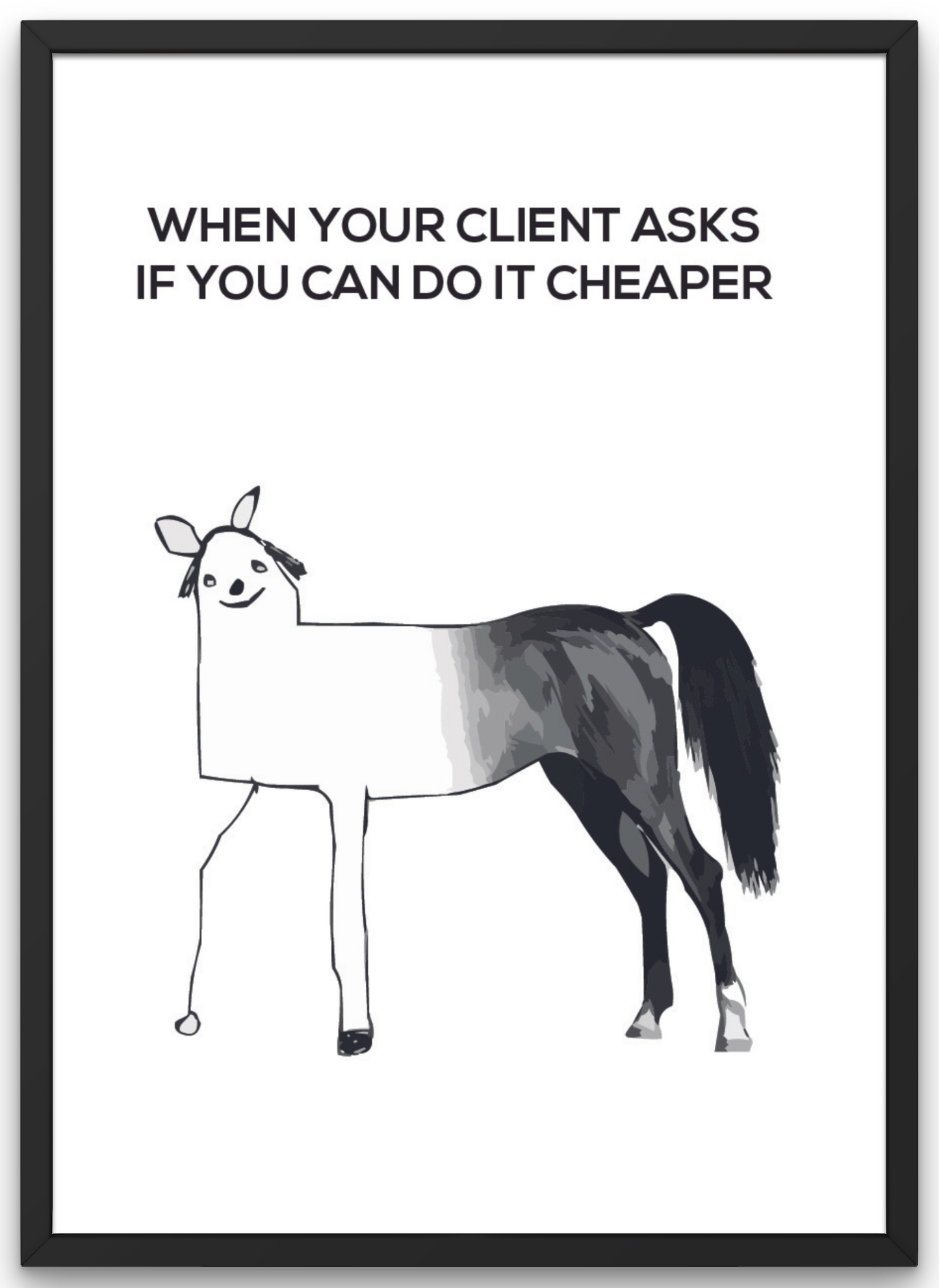 When Your Client Asks if you can do it cheaper